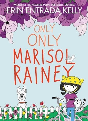 Only Only Marisol Rainey (Maybe Marisol, Bk. 3)