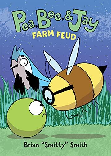 Farm Feud (Pea, Bee, and Jay, Bk. 4)