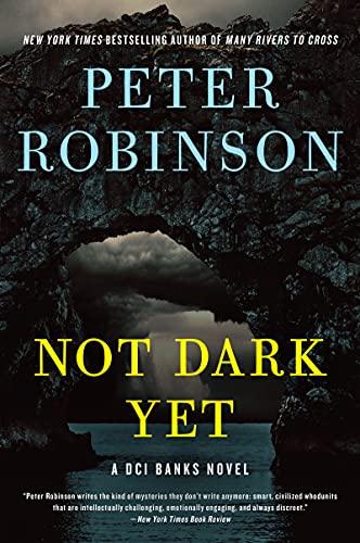 Not Dark Yet (A DCI Banks Novel, Bk. 27)