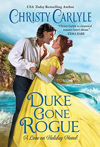 Duke Gone Roguel (Love on Holiday, Bk. 1)