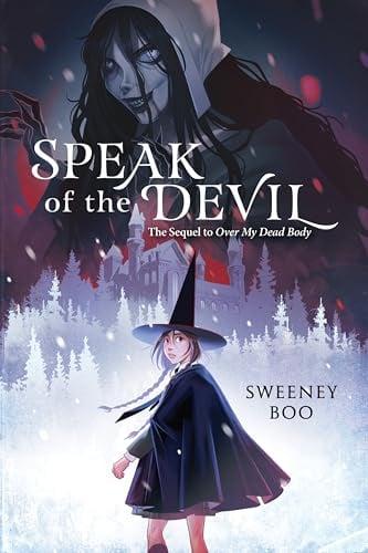 Speak of the Devil (Over My Dead Body, Bk. 2)