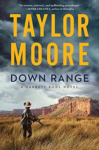 Down Range (Garrett Kohl Series, Bk. 1)