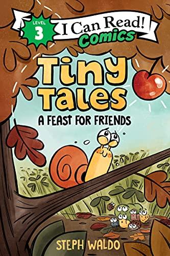 A Feast for Friends (Tiny Tales, I Can Read Comics, Level 3)