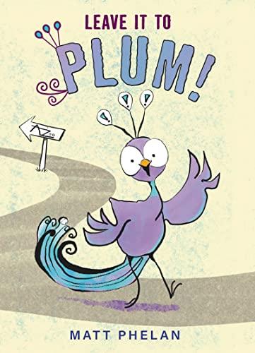 Leave It to Plum! (Plum, Bk. 1)