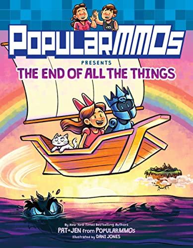 The End of All the Things (PopularMMOs Presents)