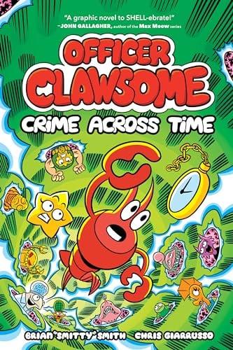 Crime Across Time (Officer Clawsome, Volume 2)