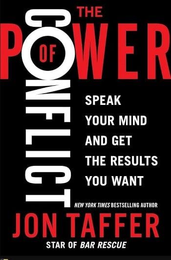 The Power of Conflict: Speak Your Mind and Get the Results You Want
