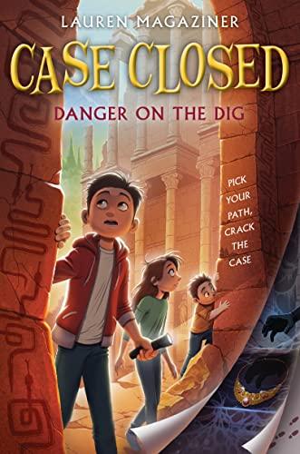 Danger on the Dig (Case Closed, Bk. 4)
