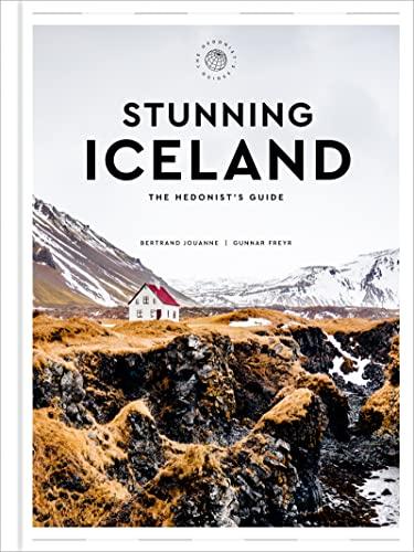 Stunning Iceland (The Hedonist's Guides)