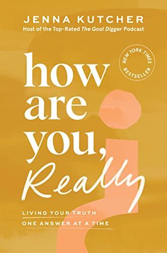 How Are You, Really: Living Your Truth One Answer at a Time