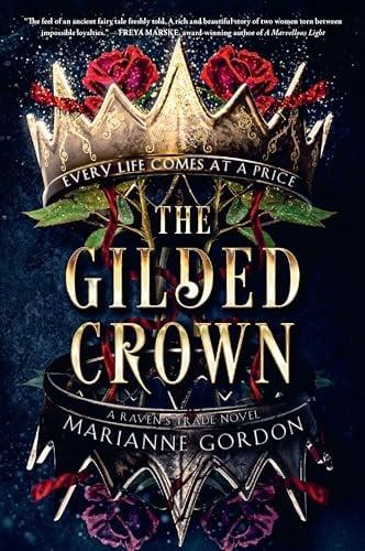 The Gilded Crown (Raven's Trade, Bk. 1)