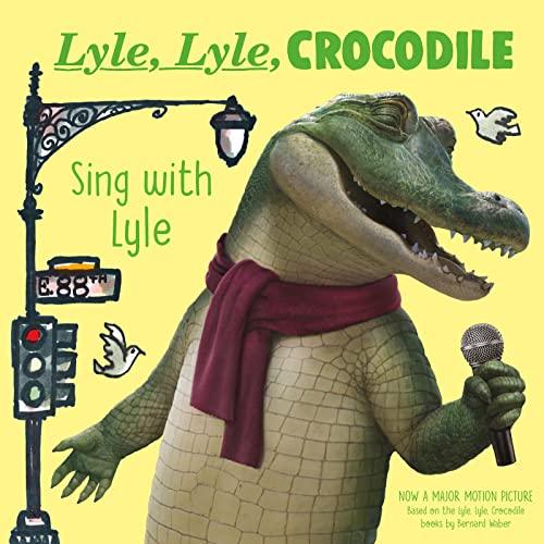 Sing With Lyle (Lyle, Lyle, Crocodile)