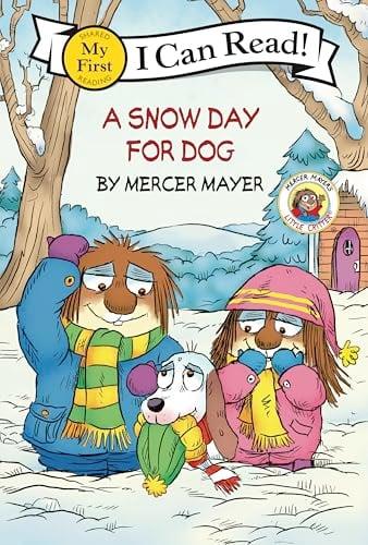 A Snow Day for Dog (Little Critter, My First I Can Read)