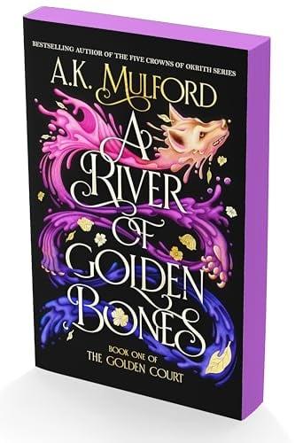 A River of Golden Bones (The Golden Court, Bk. 1)