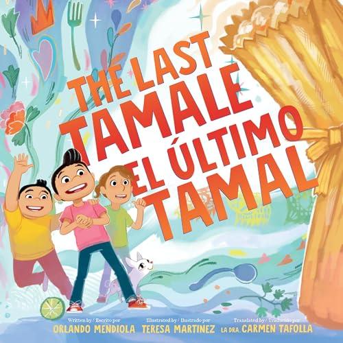 The Last Tamale/El Ultimo Tamal