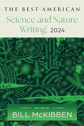 The Best American Science and Nature Writing 2024