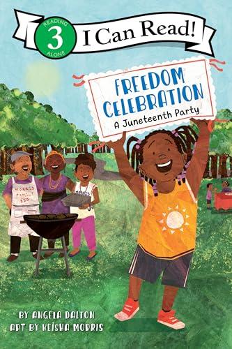 Freedom Celebration: A Juneteenth Party (I Can Read, Level 3)