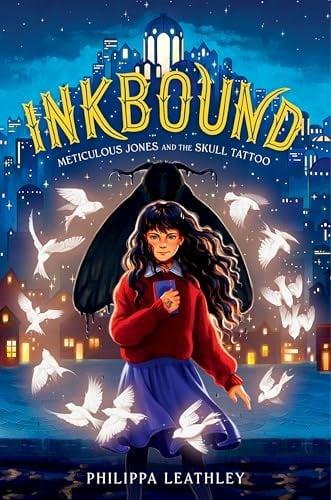 Meticulous Jones and the Skull Tattoo (Inkbound, Bk. 1)