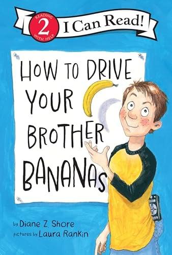 How to Drive Your Brother Bananas (I Can Read, Level 2)