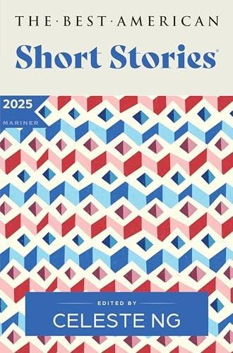 The Best American Short Stories 2025 (The Best American Series)