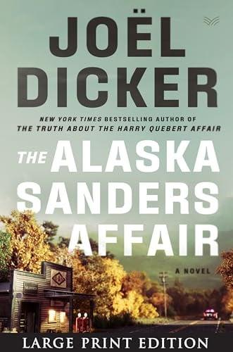 The Alaska Sanders Affair (Marcus Goldman, Bk. 3 - Large Print)