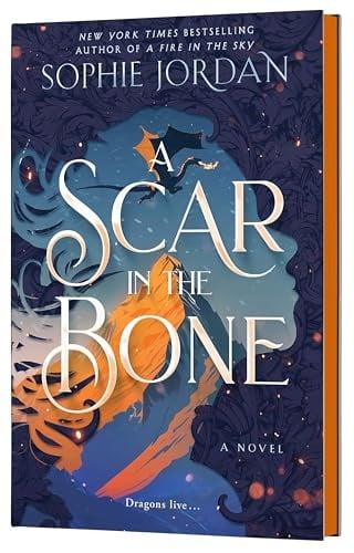 A Scar in the Bone (A Fire in the Sky, Bk. 2, Deluxe Edition)