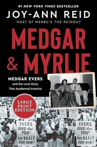 Medgar and Myrlie: Medgar Evers and the Love Story That Awakened America (Large Print)
