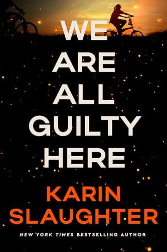 We Are All Guilty Here (A North Falls Thriller, Bk. 1)