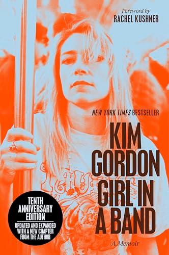 Girl in a Band: A Memoir (10th Anniversary Edition)