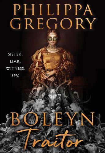 Boleyn Traitor (Plantagenet and Tudor, Bk. 11)