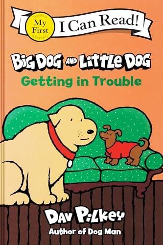 Big Dog and Little Dog Getting in Trouble (My First I Can Read)