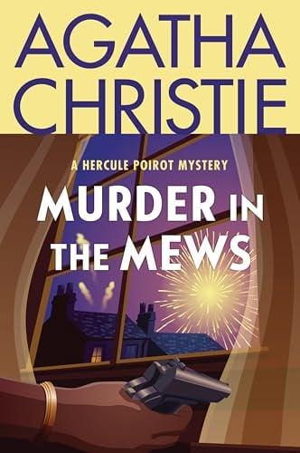 Murder in the Mews (Hercule Poirot Mysteries, Bk. 15)