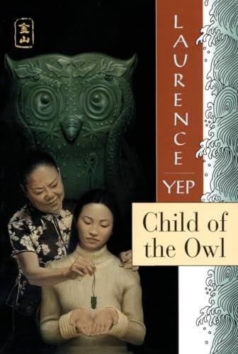 Child of the Owl (Golden Mountain Chronicles: 1965)