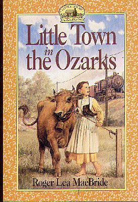 Little Town in the Ozarks (The Rose Years)