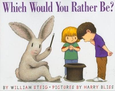 Which Would You Rather Be?
