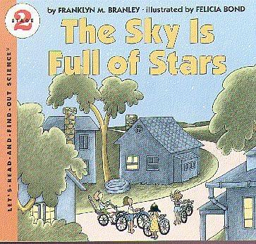 The Sky Is Full Of Stars (Let's-Read-And-Find-Out Science, Stage 2)