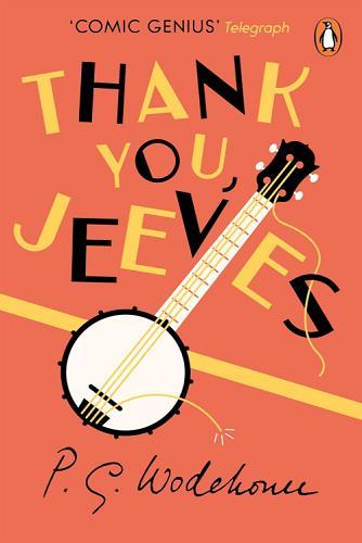 Thank You Jeeves (Jeeves & Wooster, Bk. 5)