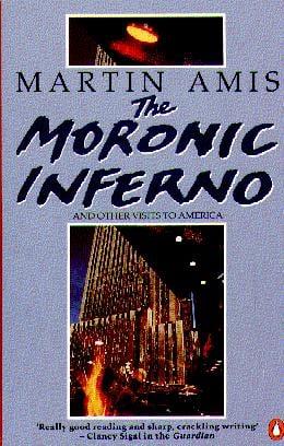 The Moronic Inferno