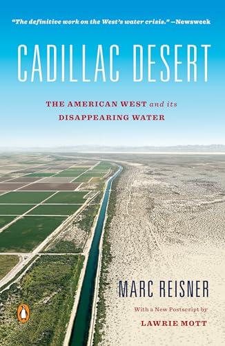 Cadillac Desert: The American West and Its Disappearing Water