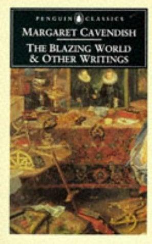 The Blazing World & Other Writings (Penguin Classics)