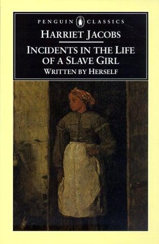 Incidents in the Life of a Slave Girl (Penguin Classics)