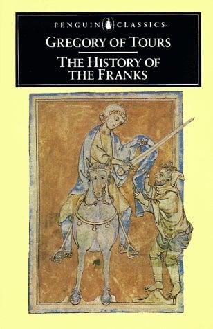 The History of the Franks (Penguin Classics)