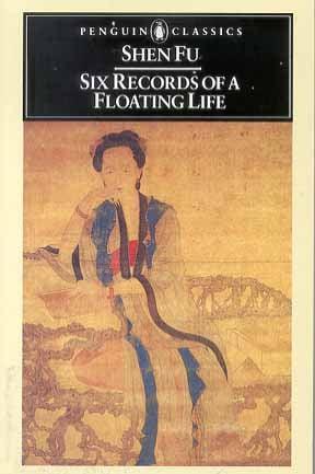Six Records of a Floating Life (Penguin Classics)