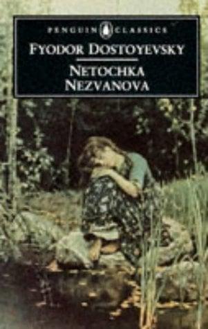 Netochka Nezvanova (Penguin Classics)