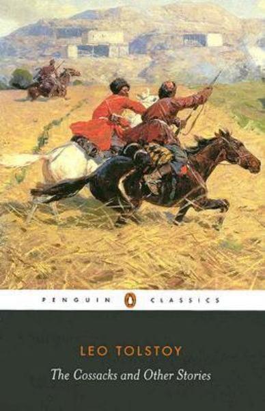 The Cossacks and Other Stories (Penguin Classics)