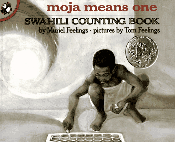 Moja Means One (Swahili Counting Book)