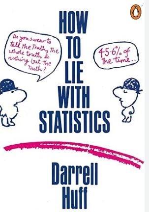 How to Lie With Statistics