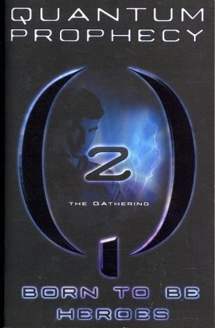Quantum Prophecy (Gathering, Bk. 2)