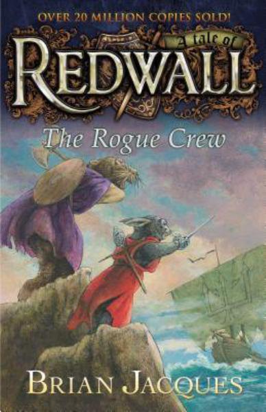 The Rogue Crew (A Tale of Redwall)