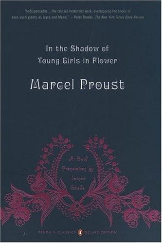 In the Shadow of Young Girls in Flower (Classics Deluxe Edition): In Search of Lost Time, Volume 2